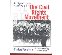 An Eyewitness History of the Civil Rights Movement (The Eyewitness History Series)