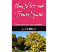 An Heir and Four Spares: The Five Bennet Boys, a semi-original work