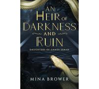 An Heir of Darkness and Ruin: 2 (Daughters of Chaos)