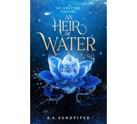 An Heir of Water (Amefyre)