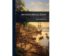 An Historical Essay