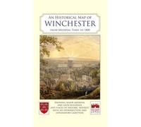 An Historical Map of Winchester (Town & City Historical Maps)