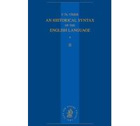 An Historical Syntax of the English Language: Volume II: Syntactical Units with One Verb (continued): 2