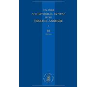 An Historical Syntax of the English Language: Volume III, First Half: Syntactical Units with Two Verbs: 3/1