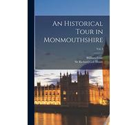 An Historical Tour in Monmouthshire; Vol. 2