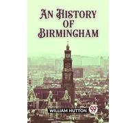 An History of Birmingham (Edition2023)