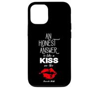 An Honest Answer is Like a Kiss on The Lips Proverbs 24-26 Case for iPhone 12/12 Pro