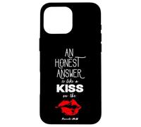 An Honest Answer is Like a Kiss on The Lips Proverbs 24-26 Case for iPhone 16 Pro Max