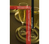 An Honest Conversation With Myself: A Memoir of Love, Illusion, Accountability, and Peace