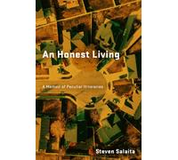 An Honest Living : A Memoir of Peculiar Itineraries