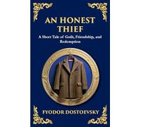 An Honest Thief: A Tale of Guilt, Redemption, and the Complexity of Human Nature (Large Print Deluxe Hardcover Edition For Easy Reading) (93)