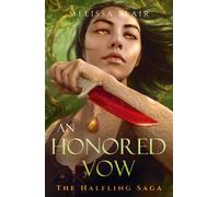 An Honored Vow : The Halfling Saga Book 4
