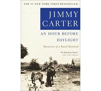 An Hour Before Daylight: Memories of My Rural Boyhood - Paperback NEW Carter, Ji