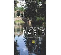 An Hour from Paris: (E)