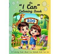 An "I Can" Coloring Book: A Coloring Book About Zoo Animals Kids Can Visit