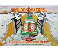 An Ice Surprise for Muddy: No. 7 (Muddy Waters)