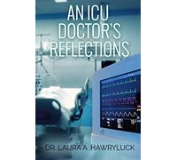 An ICU Doctor's Reflections