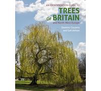 An ID Guide to Trees of Britain and North-West Europe