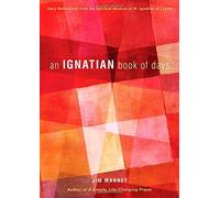 An Ignatian Book of Days by Jim Manney (2014-09-01)