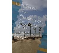 An Illumination, Zen Satori & The Veiled Heart