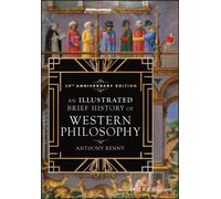 An Illustrated Brief History of Western Philosophy, 20th Anniversary Edition