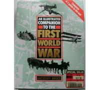 An Illustrated Companion to the First World War