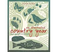 An Illustrated Country Year: Nature uncovered month by month