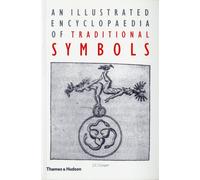 An Illustrated Encyclopaedia of Traditional Symbols