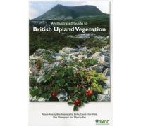 An Illustrated Guide to British Upland Vegetation