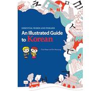 An Illustrated Guide to Korean: Essential Words and Phrases