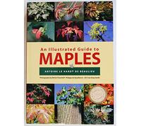 An Illustrated Guide to Maples (Illustrated Guides)