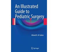 An Illustrated Guide to Pediatric Surgery