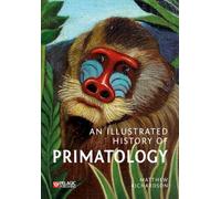 An Illustrated History of Primatology