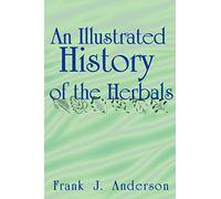 An Illustrated History of the Herbals