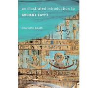 An Illustrated Introduction to Ancient Egypt