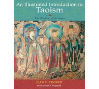 An Illustrated Introduction to Taoism: The Wisdom of the Sages (Treasures of the World's Religions)