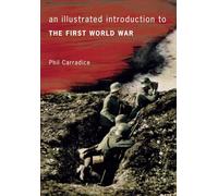 An Illustrated Introduction to the First World War