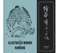 An Illustrated Mirror of Hawking by Kawanabe Kyosai (Hardback Book)