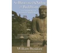 An Illustrated Outline of Buddhism: The Essentials of Buddhist Spirituality (Perennial Philosophy)