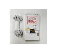 An Illustrated Step by Step Guide on How to Perform Umrah (A Spiral Guide to Performing Umrah with Ease)