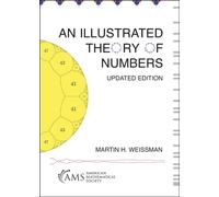 An Illustrated Theory of Numbers : Updated Edition