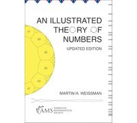 An Illustrated Theory of Numbers: Updated Edition (Monograph Books)