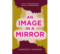An Image in a Mirror : Longlisted for the Dublin Literary Award