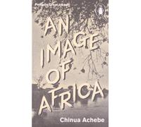 An Image of Africa/ The Trouble with Nigeria (Penguin Great Ideas) by Achebe, Chinua (2010) Paperback