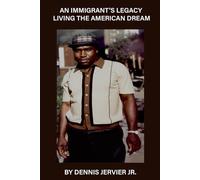 An Immigrant's Legacy: Living the American Dream
