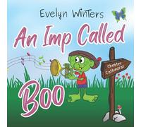 An Imp Called Boo: A time when imps looked much smaller (Chester Tales)