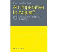 An Imperative to Adjust?: Skill Formation in En, Wentzel, Joachim<-