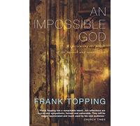 An Impossible God: Experiencing the Power of the Passion and Resurrection