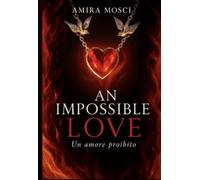 An impossible love: un amore proibito