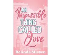 An Impossible Thing Called Love
